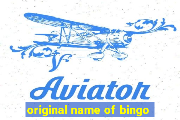 original name of bingo