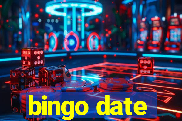 bingo date