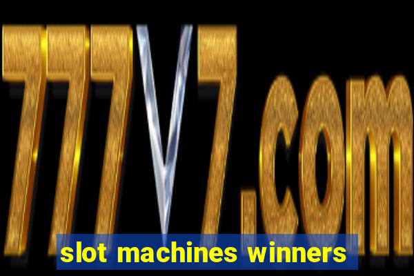 slot machines winners