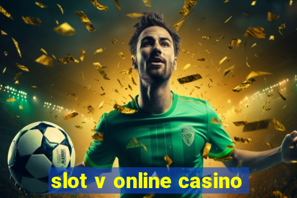 slot v online casino