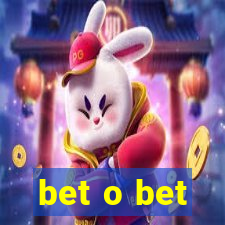 bet o bet