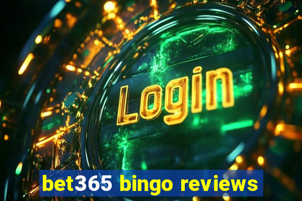 bet365 bingo reviews