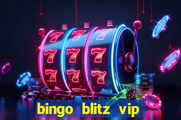 bingo blitz vip pro download