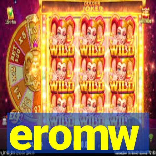 eromw