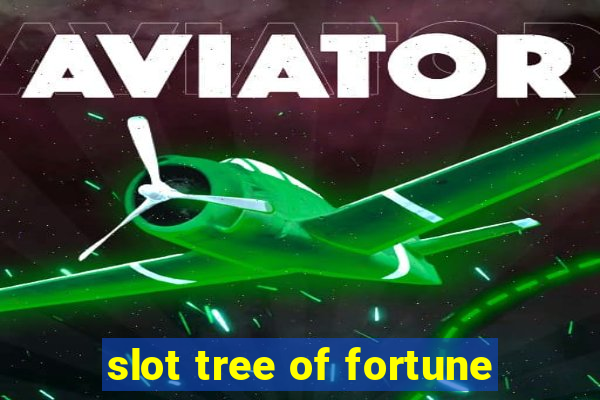 slot tree of fortune