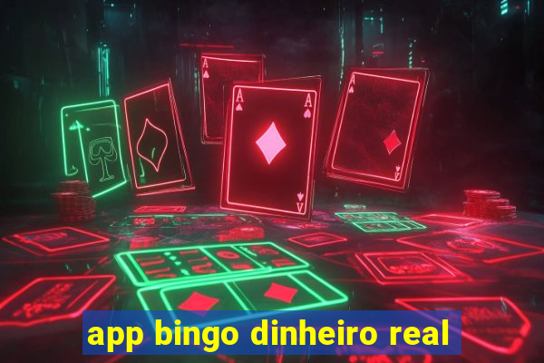 app bingo dinheiro real