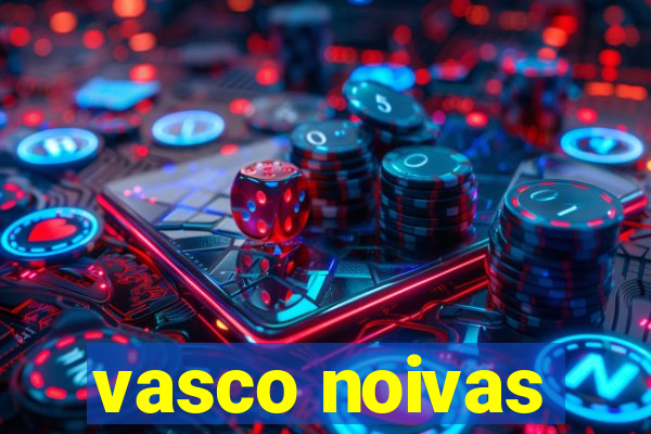 vasco noivas