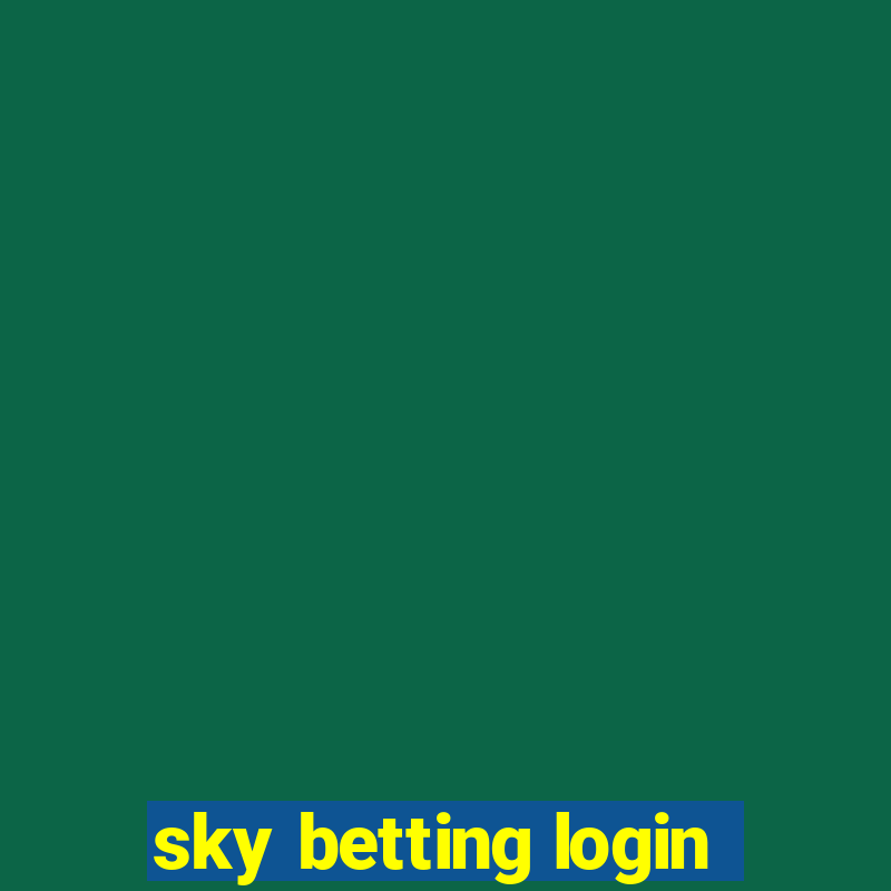 sky betting login