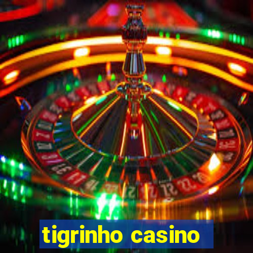 tigrinho casino