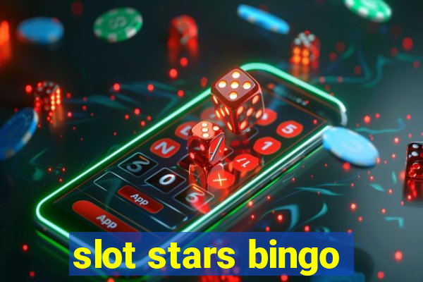 slot stars bingo