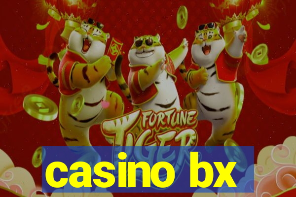 casino bx