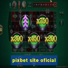 pixbet site oficial