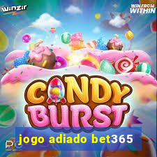 jogo adiado bet365