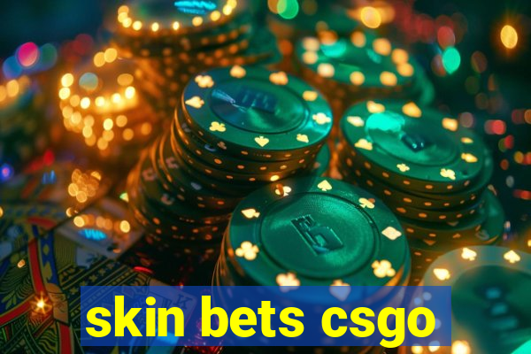 skin bets csgo