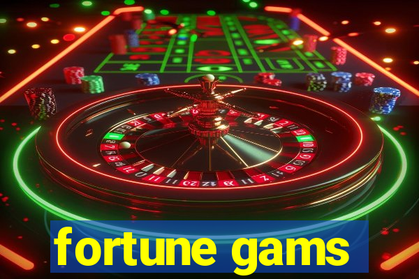 fortune gams