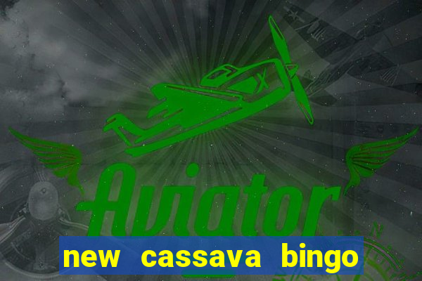 new cassava bingo sites 2023