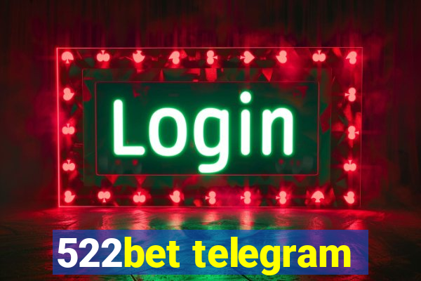 522bet telegram