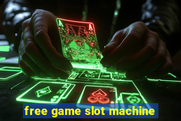 free game slot machine