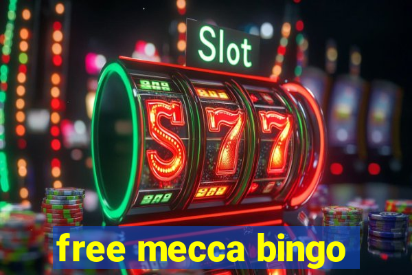 free mecca bingo