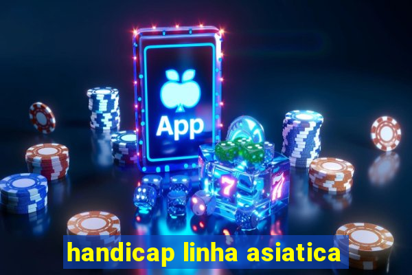 handicap linha asiatica