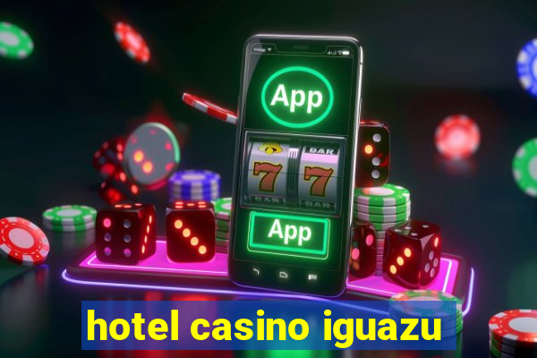 hotel casino iguazu