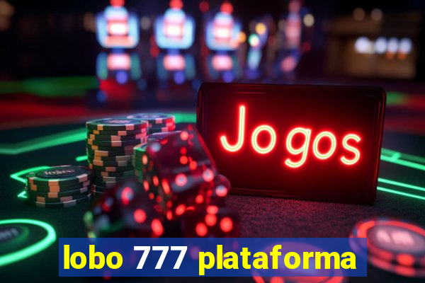 lobo 777 plataforma