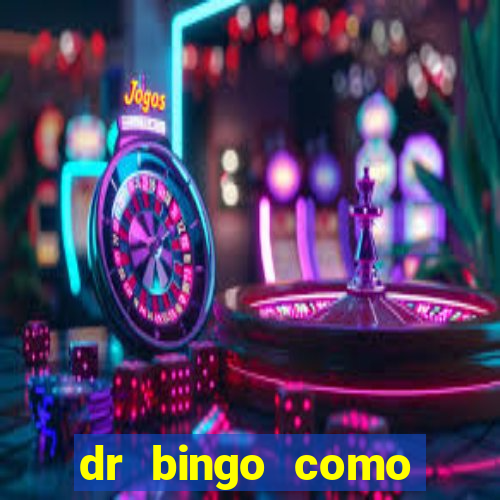 dr bingo como sacar dinheiro