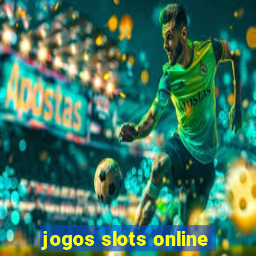 jogos slots online