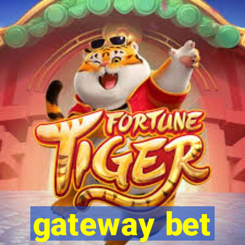 gateway bet