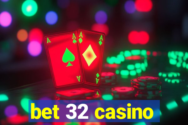 bet 32 casino