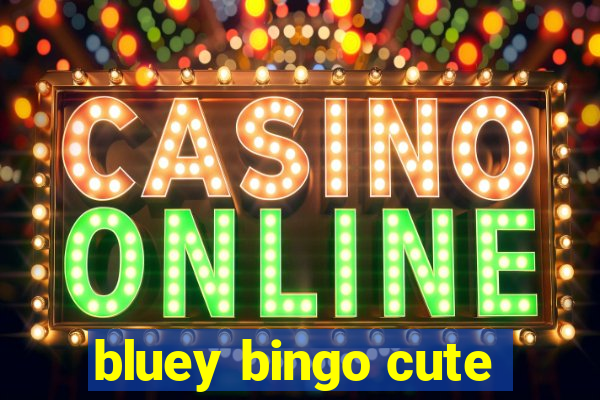 bluey bingo cute