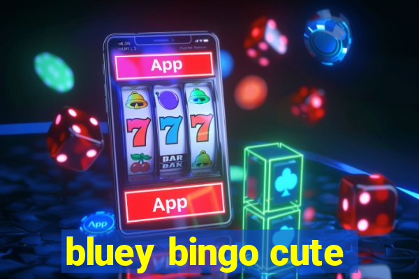 bluey bingo cute