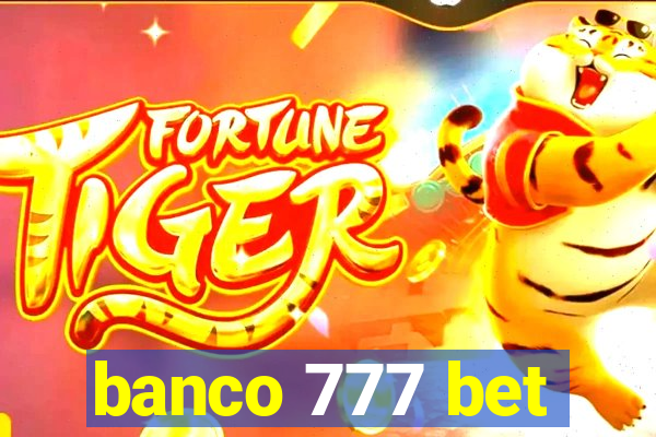 banco 777 bet