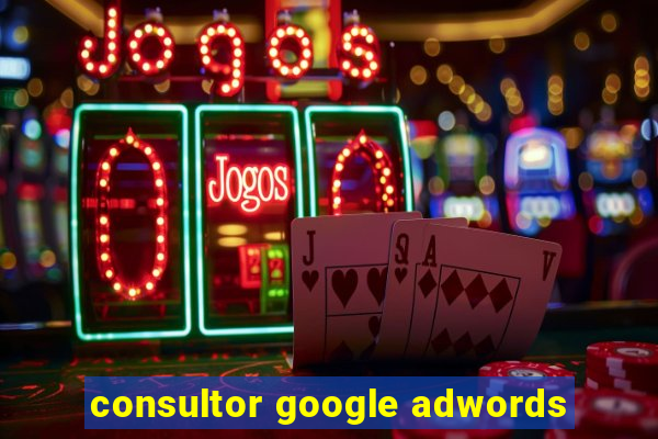 consultor google adwords