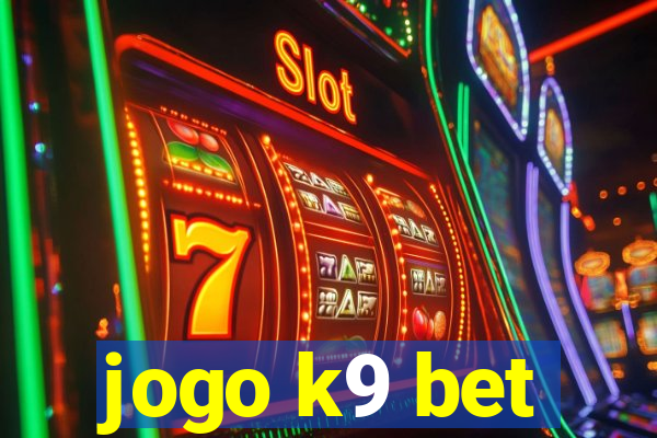 jogo k9 bet