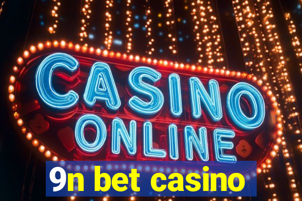 9n bet casino