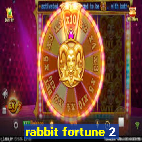 rabbit fortune 2