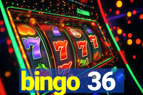 bingo 36