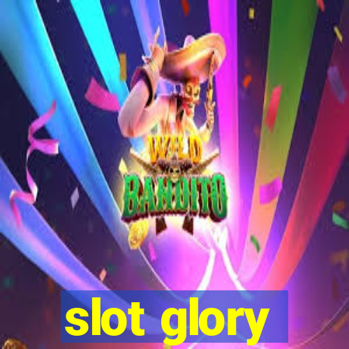 slot glory