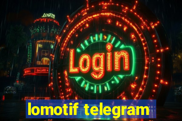 lomotif telegram