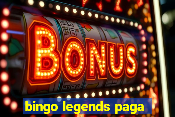 bingo legends paga