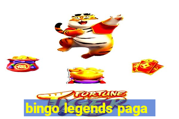 bingo legends paga