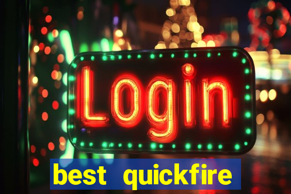 best quickfire online slot sites