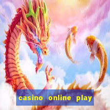 casino online play for real money