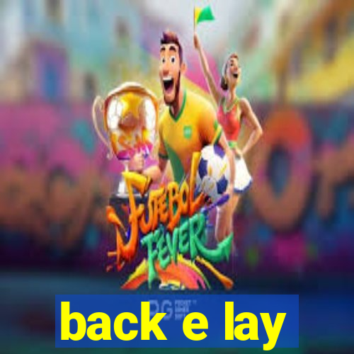 back e lay