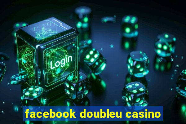 facebook doubleu casino