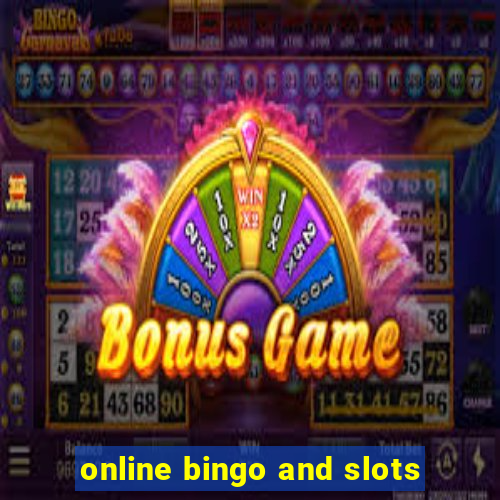 online bingo and slots