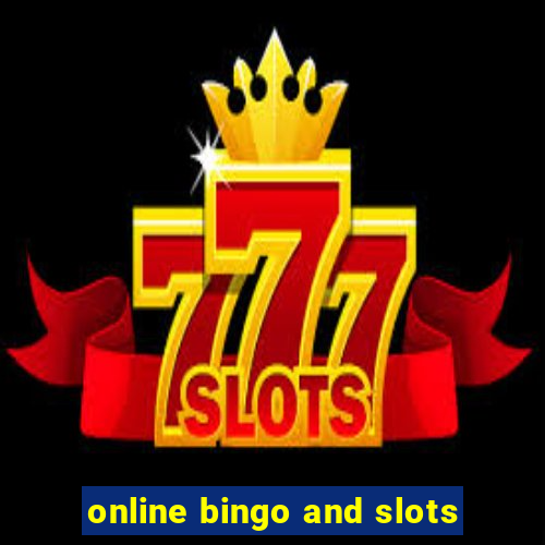 online bingo and slots