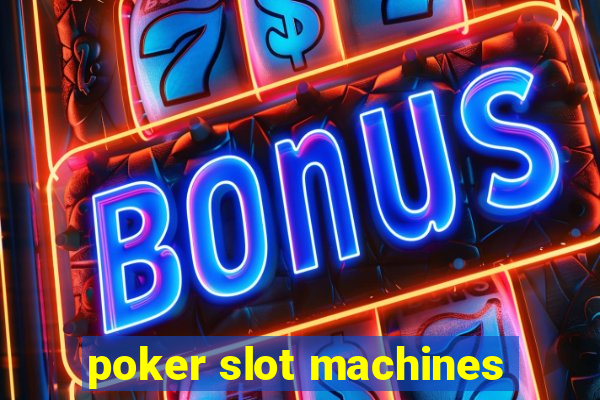 poker slot machines