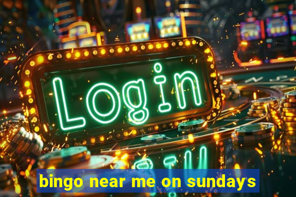 bingo near me on sundays